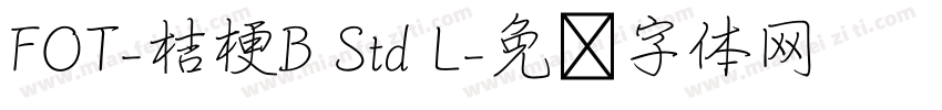 FOT-桔梗B Std L字体转换